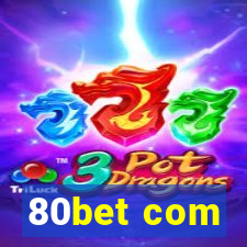 80bet com